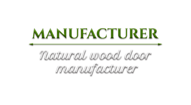 Natural wood door manufacturer